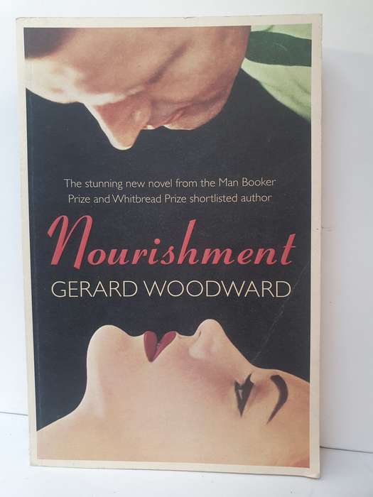 Nourishment: Gerard Woodward (Paperback)