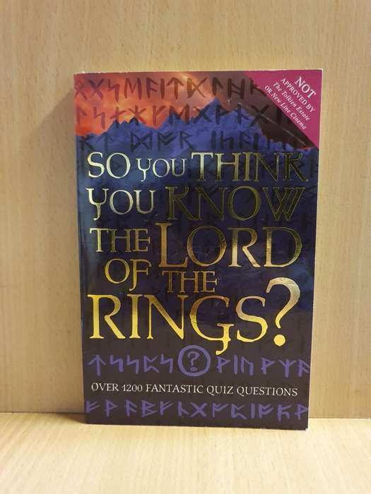 So You Think You Know The Lord of the Rings?  Over 1200 Quiz Questions : Clive Gifford (Paperback)