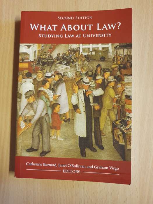 What about Law? Studying Law at University (Second Edition) Catherine Barnard, Graham Virgo