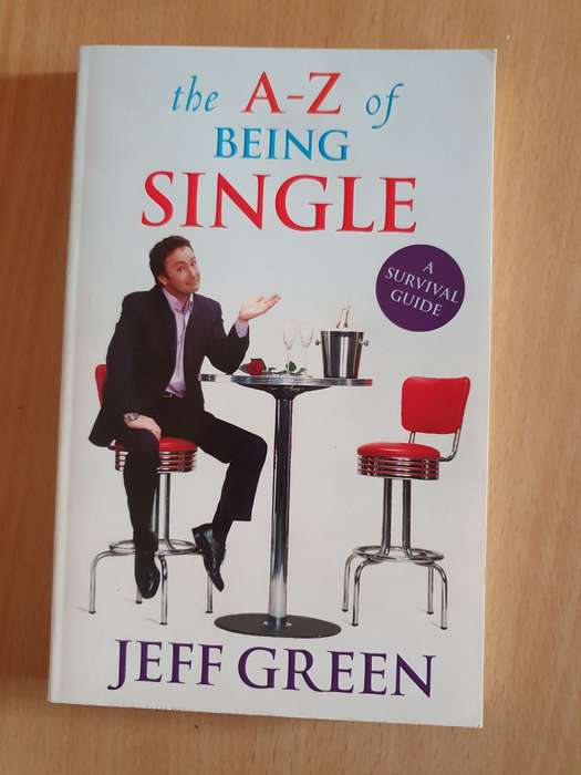 The A-Z of Being Single: Jeff Green (Paperback)
