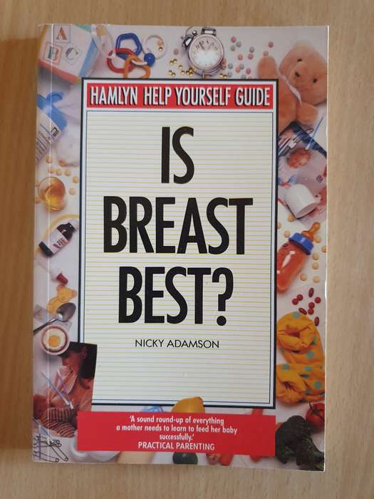 Hamlyn Help Yourself Guide - Is Breast Best? Nicky Adamson (Paperback)