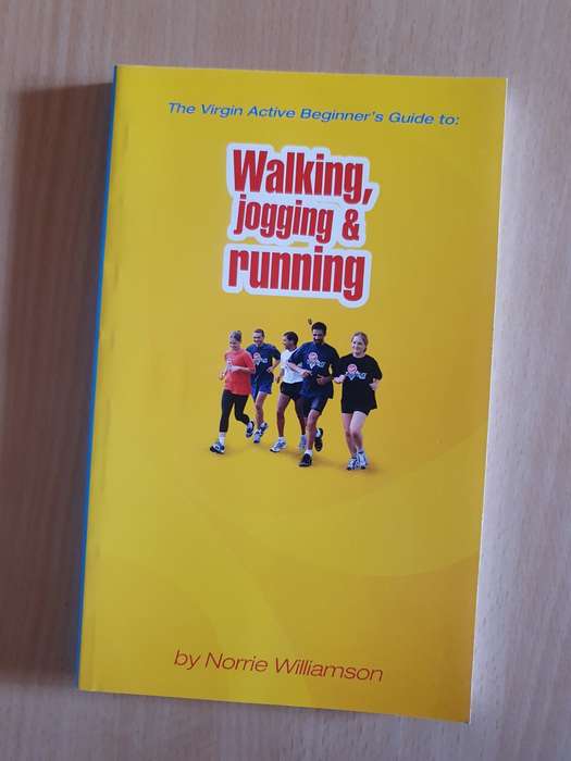 The Virgin Active Beginner`s Guide to Walking, Jogging & Running: Norrie Williamson (Paperback)
