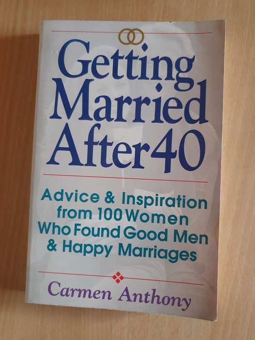 Getting Married After 40 : Carmen Anthony (Paperback)