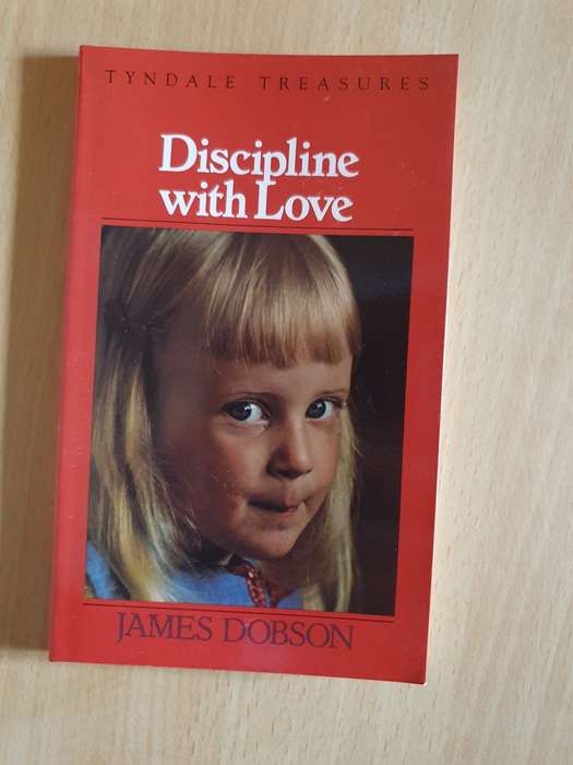 Discipline with Love: James Dobson (Paperback)