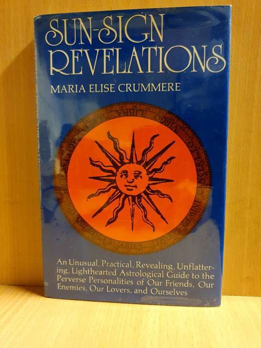 Sun-Sign Revelations : Maria Elise Crummere (Hardcover)