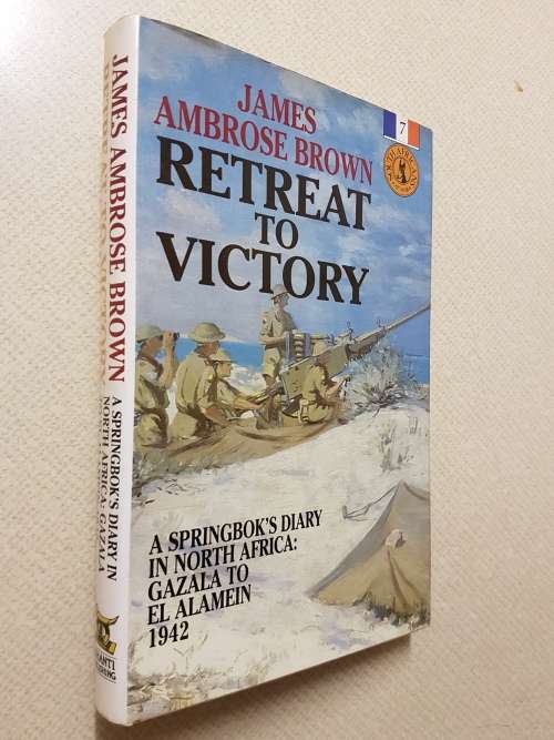 Retreat To Victory - By James Ambrose Brown