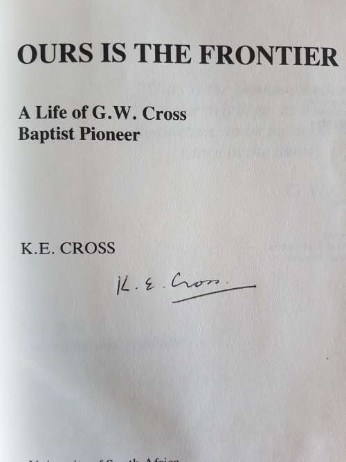 Ours Is The Frontier - By K.E. Cross - Signed Copy