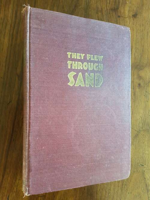 They Flew Through Sand - By Squadron Leader George W. Houghton