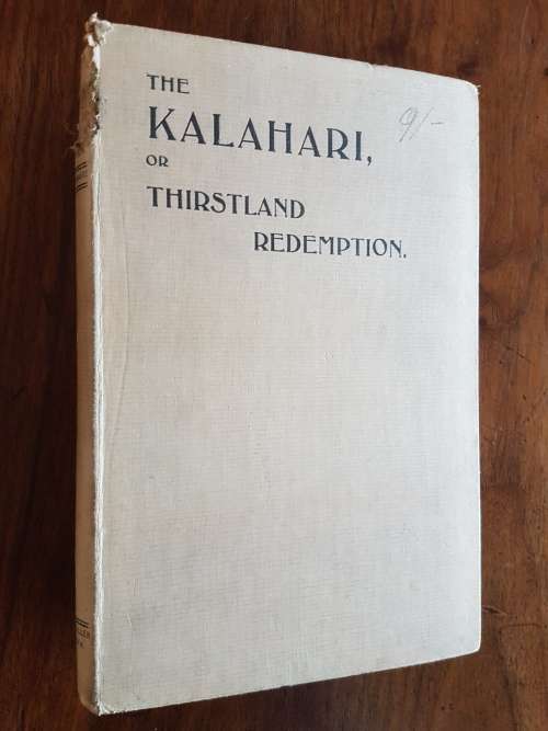 The Kalahari, or Thirstland Redemption - by E.H.L. Schwarz