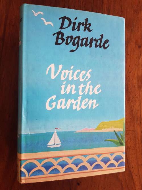 Voices in the Garden - By Dirk Bogarde
