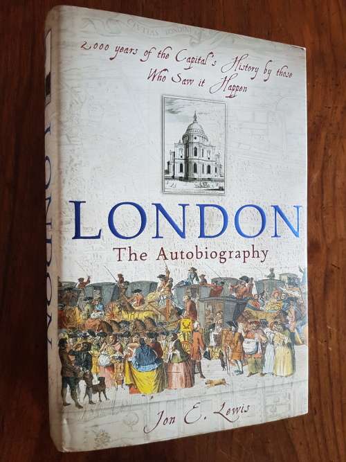 London - The Autobiography - Edited By Jon E. Lewis