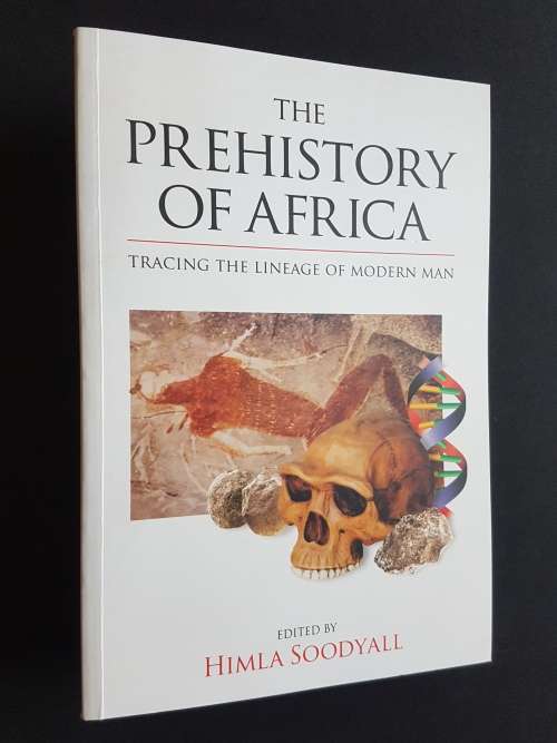 The Prehistory of Africa - Edited by Himla Soodyall