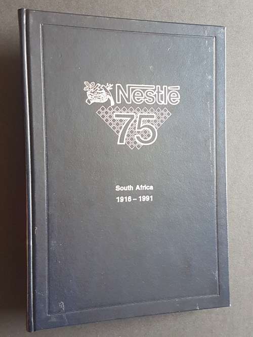 Nestle 75 South Africa 1916-1991 - By Jacky Kayser