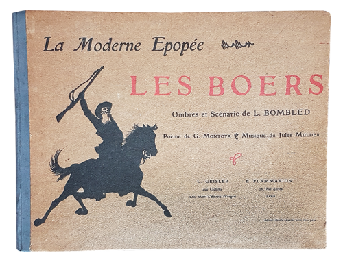 La Moderne Epopée -  Les Boers  Ombres et Scénario de L. Bombled