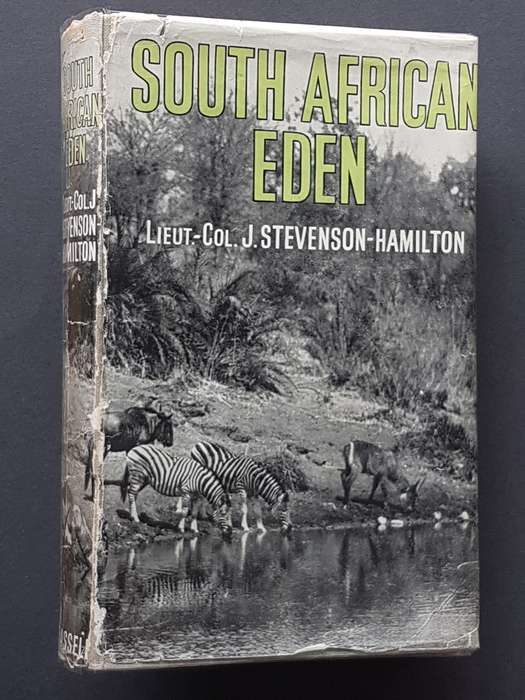With Ephemera - South African Eden - By Lieut. Col. J. Stevenson-Hamilton
