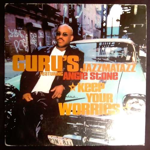 GURU FEAT. ANGIE STONE - KEEP YOUR WORRIES (12` VINYL)