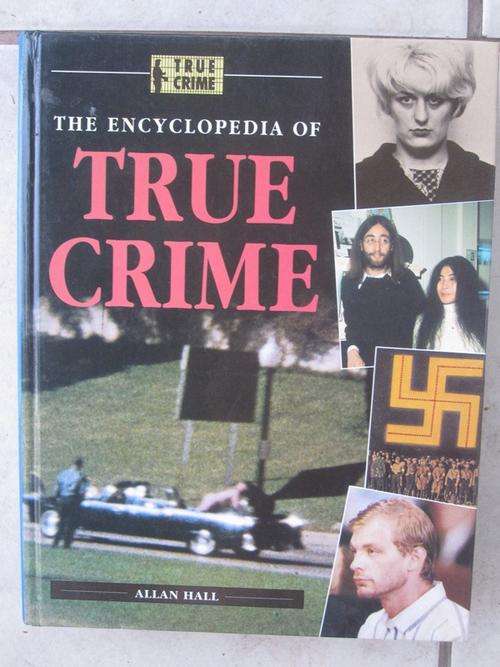 THE ENCYCLOPEDIA OF TRUE CRIME - BLITZ EDITIONS - ALLAN HALL