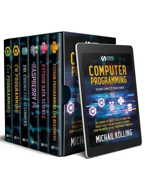 Computer Programming: The Most Complete Crash Course for Learning The Perfect Skills To Coding Your