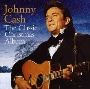 Johnny Cash  The Classic Christmas Album (CD)