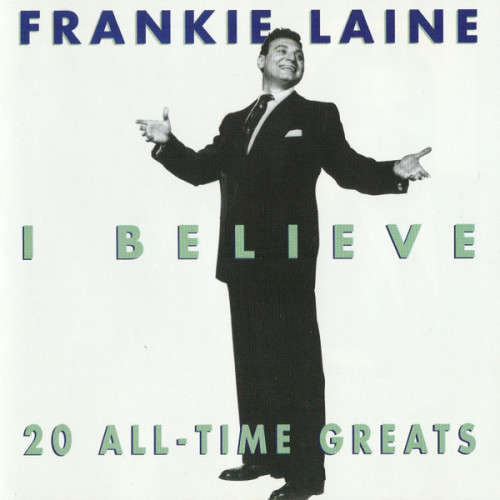 Frankie Laine - I Believe (CD)