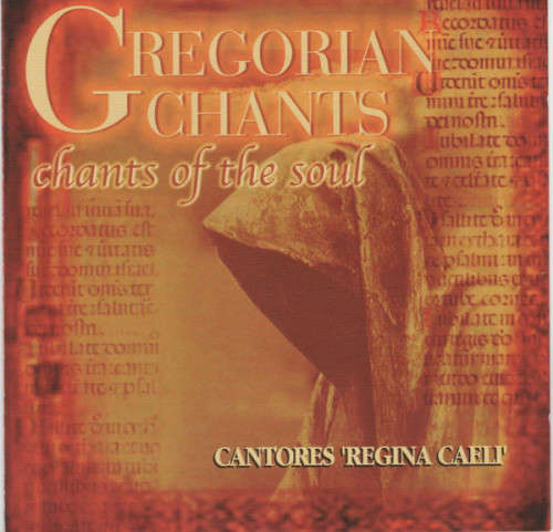 Cantores` Regina Caeli - Gregorian Chants - Chants Of The Soul (CD)