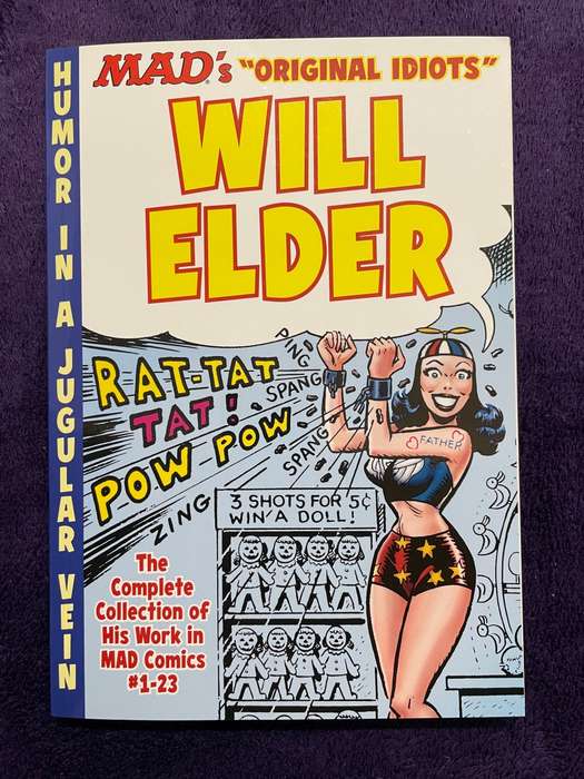 Mad`s `Original Idiots` Series - The MAD Art of Will Elder (Softcover)