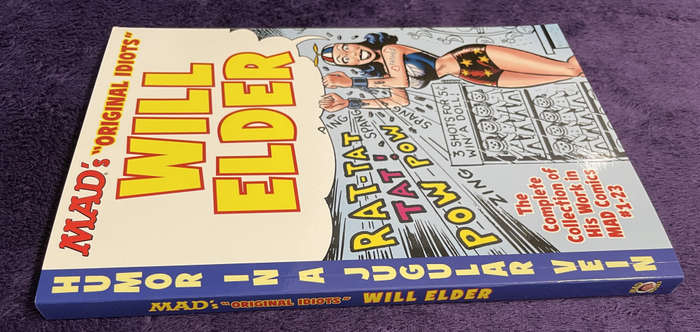 Mad`s `Original Idiots` Series - The MAD Art of Will Elder (Softcover)