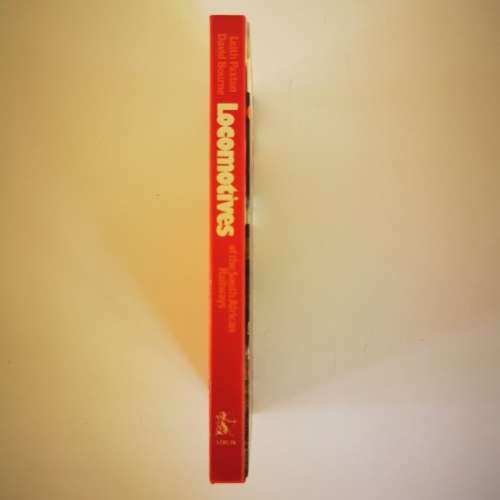Locomotives of the Southern African Railways: A Concise Guide by Keith Paxton & David Bourne