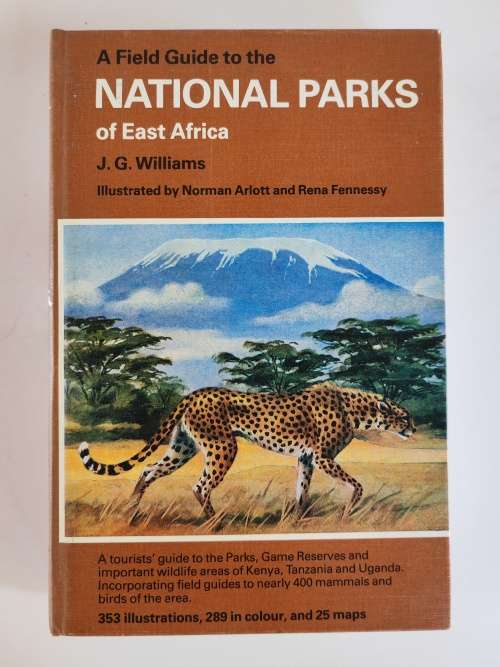 A FIELD GUIDE TO THE NATIONAL PARKS OF EAST AFRICA - J.G. WILLIAMS