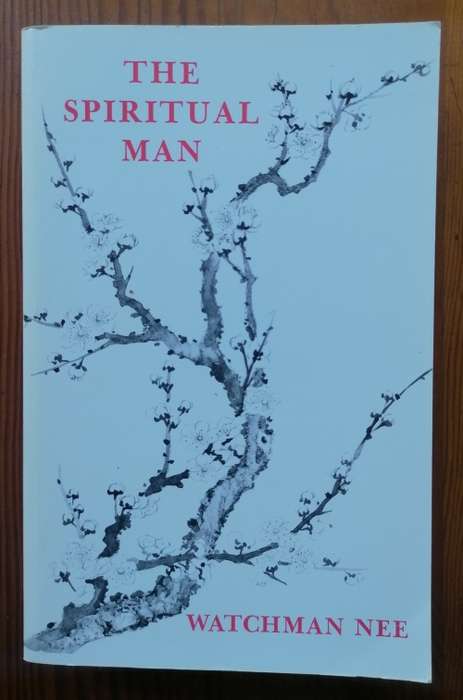 The Spiritual Man by Watchman Nee