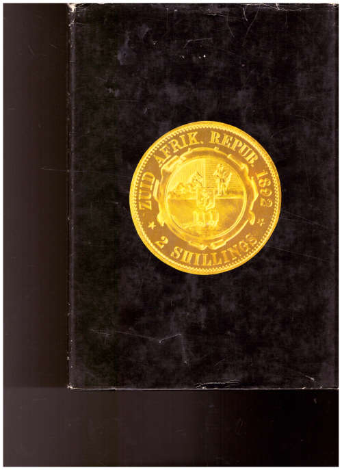 THE COINAGE AND COUNTERFEITS OF THE ZUID-AFRIKAANSCHE REPUBLIEK by ELIAS LEVINE
