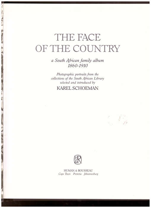 THE FACE OF THE COUNTRY: A SOUTH AFRICAN FAMILY ALBUM 1860-1910 by KAREL SCHOEMAN