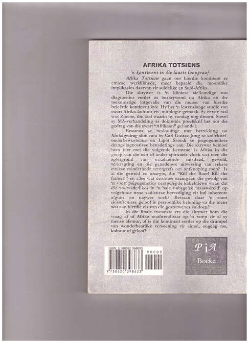 AFRIKA TOTSIENS: `N KONTINENT IN DDIE LAASTE LOOPGRAAF deur P.F. ERASMUS