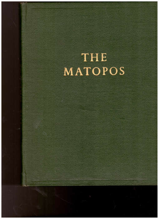 THE MATOPOS, 1 ST ED. 1956, SIGNED AND DATED