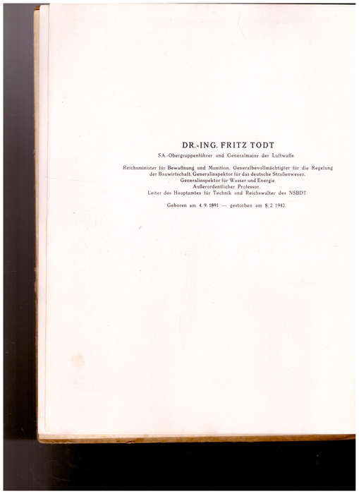 FRITZ TODT, DER MENSCH, DER INGENIEUR, DER NATIONALSOZIALIST