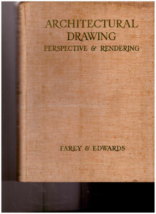 ARCHITECTURAL DRAWING, PERSPECTIVE & RENDERING, 1 ST ED. 1931