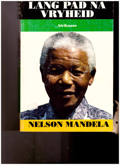 LANG PAD NA VRYHEID 1 STE AFRIKAANSE UITGAWE 2001
