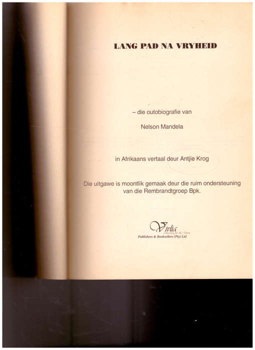 LANG PAD NA VRYHEID 1 STE AFRIKAANSE UITGAWE 2001