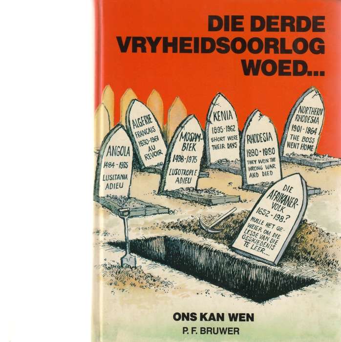 DIE DERDE VRYHEIDSOORLOG WOED....ONS KAN WEN