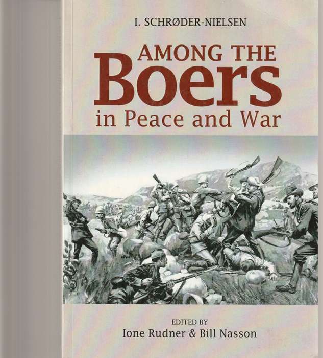 AMONG THE BOERS IN PEACE AND WAR *SIGNED*