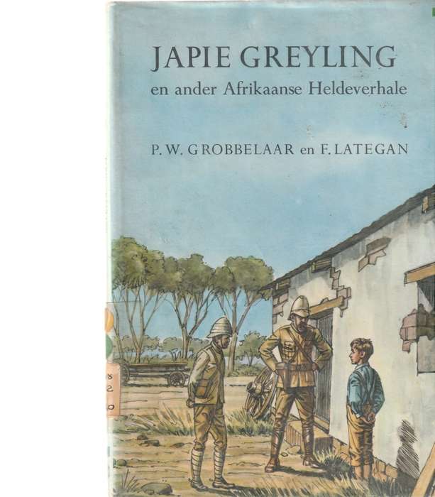 JAPIE GREYLING EN ANDER AFRIKAANSE HELDE VERHALE