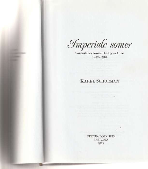 IMPERIALE SOMER: SUID-AFRIKA TUSSEN OORLOG EN UNIE, 1902-1910