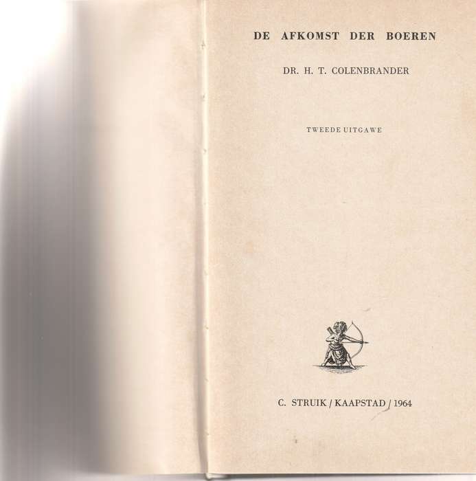 DE AFKOMST DER BOEREN by DR. H.T. COLENBRANDER