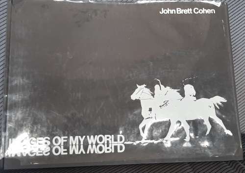 Images of my world - John Brett Cohen