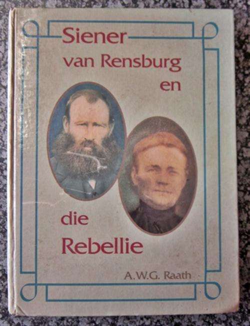 ## Siener van Rensburg en die Rebellie - A.W.G Raath Eerste Uitgawe 1994 ##