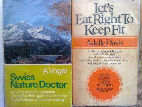 2 BOOKS: SWISS NATURE DOCTOR A. VOGEL / LETS EAT RIGHT TO KEEP FIT ADELLE DAVIS