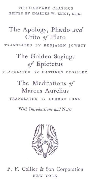 [B:2:S:CC]-The Harvard Classics. Plato, Epictecus and Marcus Aurelius. - Charles W Eliot