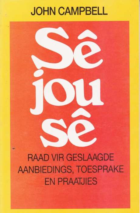 Se jou se deur John Campbell openbare redevoering handboek. Raad vir geslaagde aanbiedings, toesprak