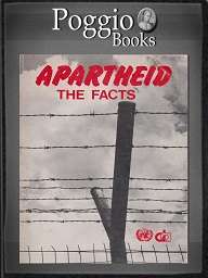 Apartheid the Facts by the International Defence and Aid Fund for South Africa.