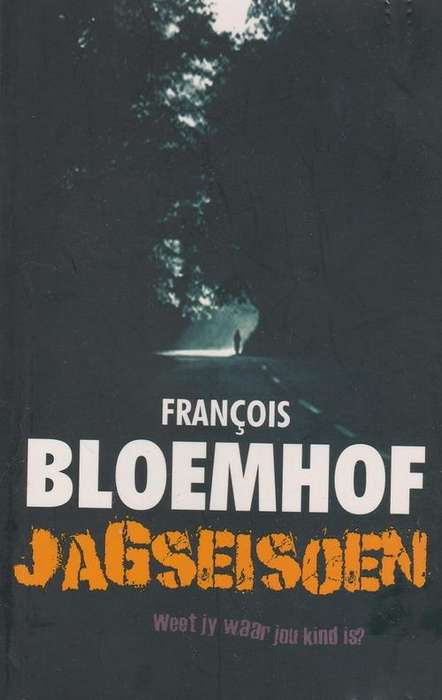 Jagseisoen deur Francois Bloemhof. Speurverhaal.